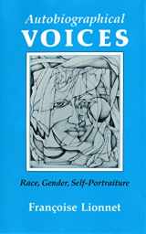 9780801499272-0801499275-Autobiographical Voices: Race, Gender, Self-Portraiture (Reading Women Writing)