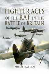 9781844155873-1844155870-Fighter Aces of the RAF in the Battle of Britain
