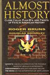 9780783894492-078389449X-Almost History: Close Calls, Plan B'S, and Twists of Fate in American History (Thorndike Press Large Print American History Series)