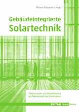 9783955533250-3955533255-Gebäudeintegrierte Solartechnik: Photovoltaik und Solarthermie – Schlüsseltechnologien für das zukunftsfähige Bauen (DETAIL Green Books) (German Edition)