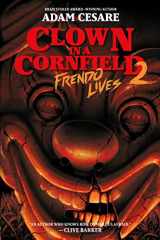 9780063096929-0063096927-Clown in a Cornfield 2: Frendo Lives