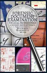 9780985729455-0985729457-Forensic Document Examination for Legal Professionals: A Science-Based Approach