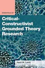 9781433834523-1433834529-Essentials of Critical-Constructivist Grounded Theory Research (Essentials of Qualitative Methods)
