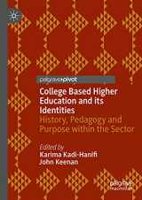 9783030423919-3030423913-College Based Higher Education and its Identities: History, Pedagogy and Purpose within the Sector