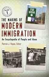 9780313392023-0313392021-The Making of Modern Immigration [2 volumes]: An Encyclopedia of People and Ideas [2 volumes]