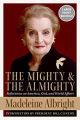 9780061119972-0061119970-The Mighty and the Almighty: Reflections on America, God, and World Affairs