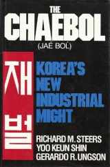 9780887303722-0887303722-The Chaebol (Jae Bol): Korea's New Industrial Might
