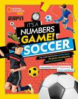 9781426339233-1426339232-It's a Numbers Game! Soccer: The Math Behind the Perfect Goal, the Game-Winning Save, and So Much More!