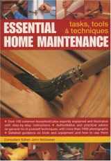 9781844762279-1844762270-Essential Home Maintenance: Tasks, Tools and Techniques