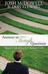 9781850789130-1850789134-Answers to Tough Questions: Skeptics ask about the Christian faith