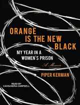 9781452607665-1452607664-Orange Is the New Black: My Year in a Women's Prison