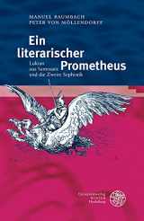 9783825364601-3825364607-Ein literarischer Prometheus: Lukian aus Samosata und die Zweite Sophistik (Heidelberger Studienhefte Zur Altertumswissenschaft) (German Edition)