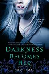 9781442409255-1442409258-Darkness Becomes Her (Gods & Monsters)