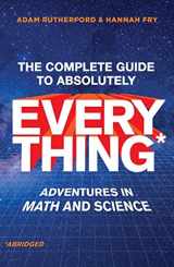9780393881578-0393881571-The Complete Guide to Absolutely Everything (Abridged): Adventures in Math and Science