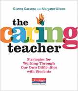 9780325088815-0325088810-The Caring Teacher: Strategies for Working Through Our Own Difficulties with Students