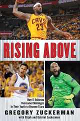 9780399545702-0399545700-Rising Above: How 11 Athletes Overcame Challenges in Their Youth to Become Stars