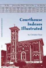 9780929626178-0929626176-Courthouse Indexes Illustrated