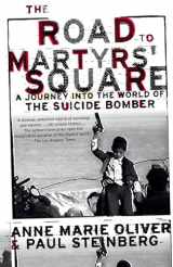 9780195305593-0195305590-The Road to Martyrs' Square: A Journey into the World of the Suicide Bomber