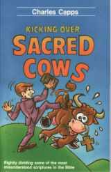 9780974751313-0974751316-Kicking over Sacred Cows