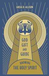 9781087766850-1087766850-God, Gift, and Guide: Knowing the Holy Spirit