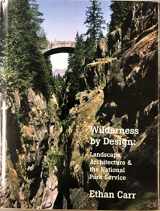 9780803214910-080321491X-Wilderness by Design: Landscape Architecture and the National Park Service