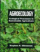 9781575040431-1575040433-Agroecology: Ecological Processes in Sustainable Agriculture