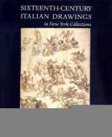 9780300086676-0300086679-Sixteenth-Century Italian Drawings in New York Collections