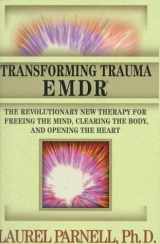 9780393040531-0393040534-Transforming Trauma: EMDR