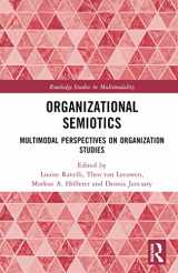 9780367504557-0367504553-Organizational Semiotics: Multimodal Perspectives on Organization Studies (Routledge Studies in Multimodality)