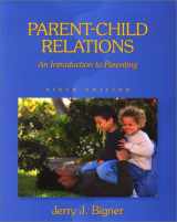 9780130284952-0130284955-Parent-Child Relations: An Introduction to Parenting (6th Edition)