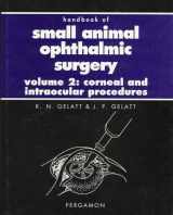 9780080422930-0080422934-Handbook of Small Animal Ophthalmic Surgery: Corneal and Intraocular Procedures (Pergamon Veterinary Handbook Series)