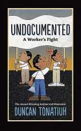 9781419728549-1419728547-Undocumented: A Worker's Fight