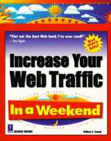 9780761513988-0761513981-Increase Your Web Traffic In a Weekend, Revised Edition