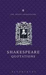 9781408128978-1408128977-The Arden Dictionary of Shakespeare Quotations (Arden Shakespeare)