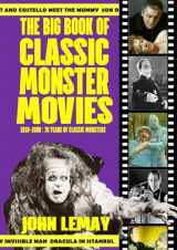 9781953221599-1953221599-The Big Book of Classic Monster Movies: 70 Years of Classic Monsters: 1910-1980