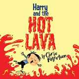 9781623955755-1623955750-Harry and the Hot Lava