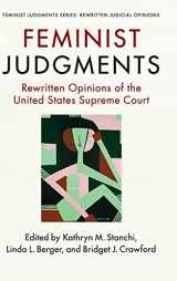 9781107126626-1107126622-Feminist Judgments: Rewritten Opinions of the United States Supreme Court (Feminist Judgment Series: Rewritten Judicial Opinions)