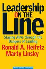 9781578514373-1578514371-Leadership on the Line: Staying Alive through the Dangers of Leading