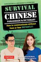 9780804845380-0804845387-Survival Chinese Phrasebook & Dictionary: How to Communicate without Fuss or Fear Instantly! (Mandarin Chinese Phrasebook & Dictionary) (Survival Phrasebooks)