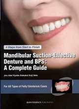 9784781202600-4781202608-Mandibular Suction-Effective Denture and BPS: A Complete Guide : 4 Steps from Start to Finish