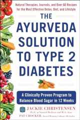 9781630061791-1630061794-The Ayurveda Solution to Type 2 Diabetes: A Clinically Proven Program to Balance Blood Sugar in 12 Weeks