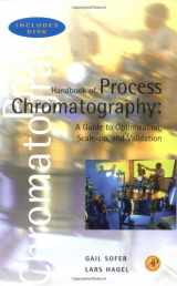 9780126542660-012654266X-Handbook of Process Chromatography: A Guide to Optimization, Scale Up, and Validation