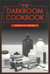 9780240801964-0240801962-The Darkroom Cookbook (Alternative Process Photography)
