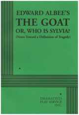 9780822219767-082221976X-The Goat or, Who is Sylvia? - Acting Edition (Acting Edition for Theater Productions)