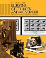 9781626610675-1626610673-Illusions of Stillness and Movement: An Introduction to Film and Photography