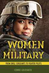 9781541528123-1541528123-Women in the Military: From Drill Sergeants to Fighter Pilots