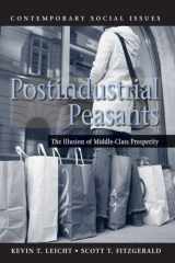 9780716757658-0716757656-Postindustrial Peasants: The Illusion of Middle-Class Prosperity (Contemporary Social Issues)