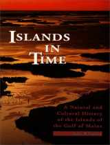 9780892724789-0892724781-Islands in Time: A Natural and Cultural History of the Islands of the Gulf of Maine