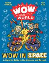 9780358697077-0358697077-Wow in the World: Wow in Space: A Galactic Guide to the Universe and Beyond