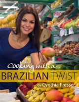 9781628471809-1628471808-Cooking with a Brazilian Twist